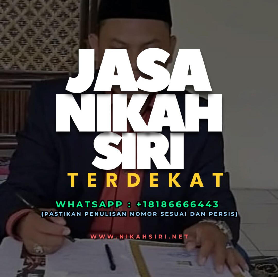 Layanan Tempat Jasa Nikah Siri Terdekat Di Lokasi Saya